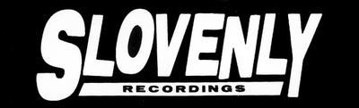 Label SLOVENLY - Zoezoe Records